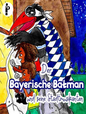 cover image of Der Bayerische Batman und seine Stadtmusikanten